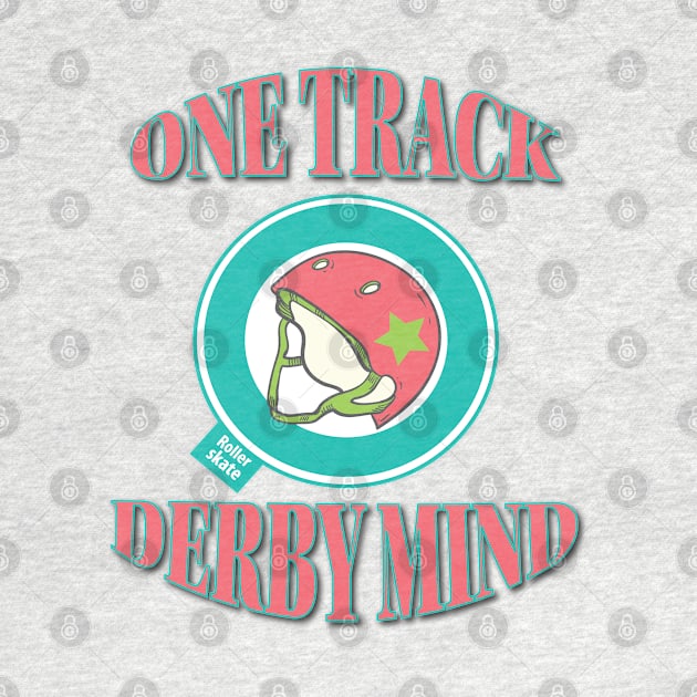 Roller Derby Jammer - One Track Derby Mind by LahayCreative2017